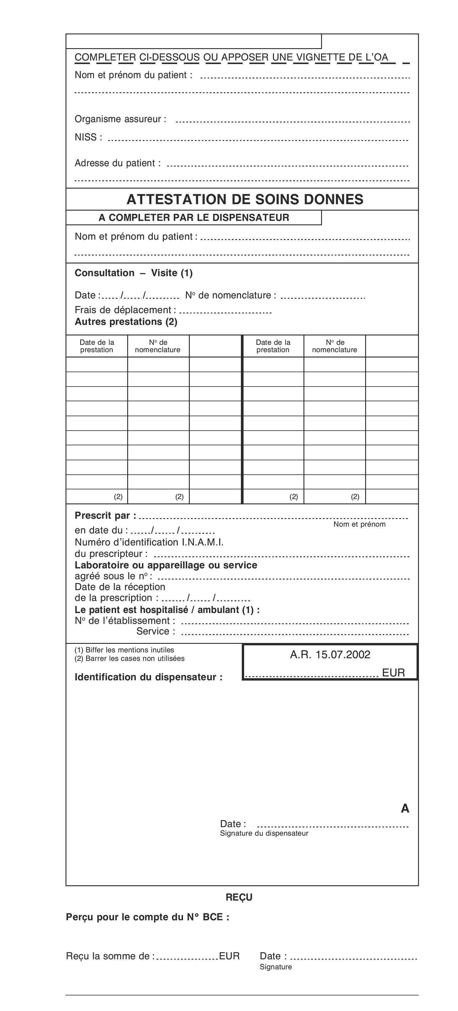 Attestation de soins donnés à remplir par le dispensateur des soins.